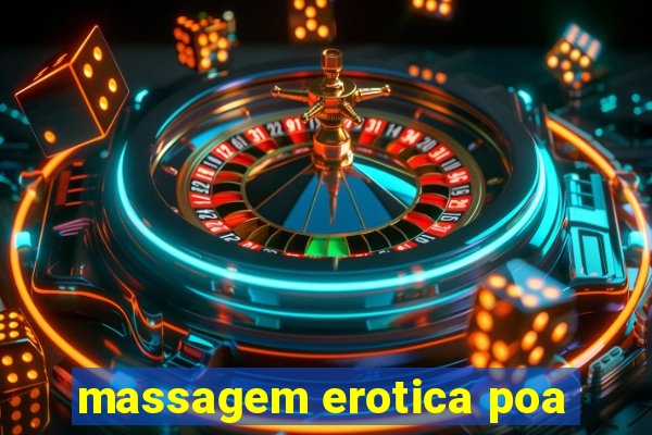 massagem erotica poa